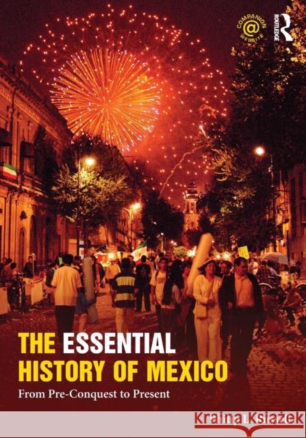 The Essential History of Mexico: From Pre-Conquest to Present Philip Russell 9780415842785 Taylor & Francis - książka