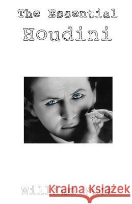 The Essential Houdini William Pack 9781511577656 Createspace - książka