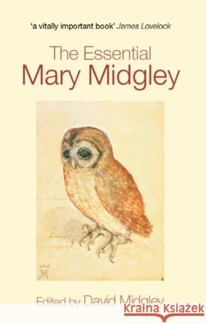 The Essential Mary Midgley David Midgley 9780415346429 Taylor & Francis Ltd - książka