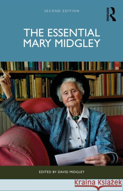 The Essential Mary Midgley Mary Midgley 9781032957821 Routledge - książka
