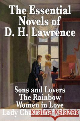 The Essential Novels of D. H. Lawrence D. H. Lawrence 9781515434139 Wilder Publications - książka