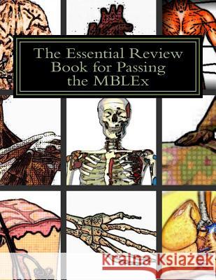 The Essential Review Book for Passing the MBLEx: Reviewing Made Simple! Exam Plan, Mblex 9781548134839 Createspace Independent Publishing Platform - książka