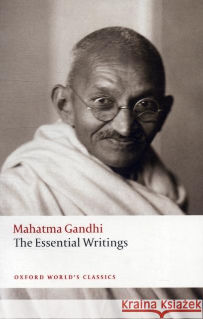 The Essential Writings Mahatma Gandhi 9780192807205  - książka