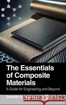 The Essentials of Composite Materials: A Guide for Engineering and Beyond German A. Pacheco 9781032932798 CRC Press - książka