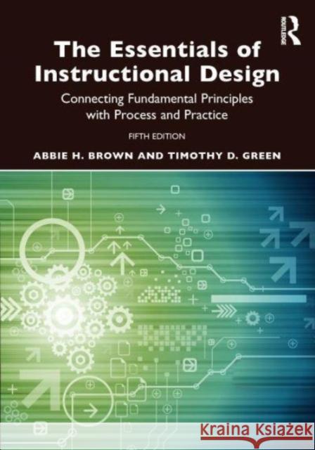 The Essentials of Instructional Design Timothy D. (California State University, Fullerton, USA) Green 9781032520018 Taylor & Francis Ltd - książka