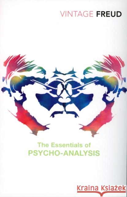 The Essentials of Psycho-Analysis Freud, Sigmund 9780099483649 Vintage Publishing - książka