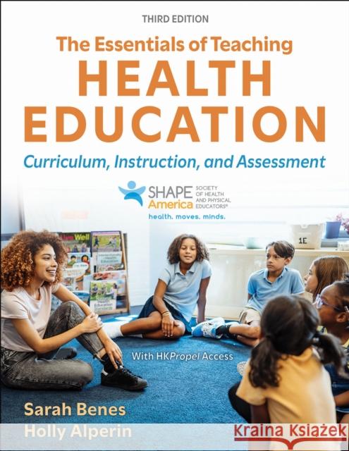 The Essentials of Teaching Health Education: Curriculum, Instruction, and Assessment Holly Alperin 9781718232020 Human Kinetics Publishers - książka