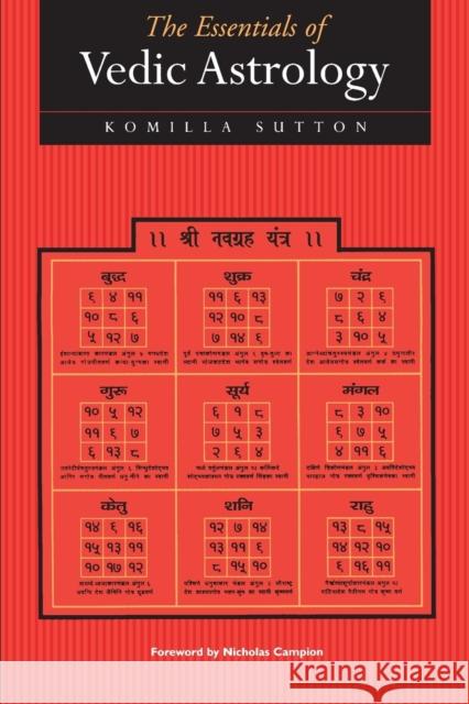 The Essentials of Vedic Astrology: The Basics Komilla Sutton 9781902405063 Wessex Astrologer Ltd - książka