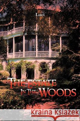 The Estate in the Woods Muriel Debuque 9781465355423 Xlibris Corporation - książka