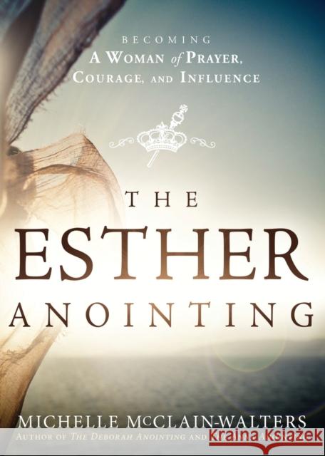 The Esther Anointing McClain-Walters, Michelle 9781621365877 Charisma House - książka
