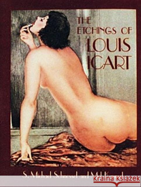 The Etchings of Louis Icart Schnessel, S. Michael 9780916838645 Schiffer Publishing - książka