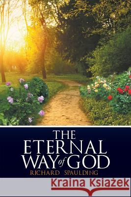 The Eternal Way of God Clark Richard Spaulding 9781635247190 Litfire Publishing, LLC - książka