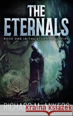 The Eternals: Beneath The Fading Sun Richard Ankers 9784867527771 Next Chapter - książka