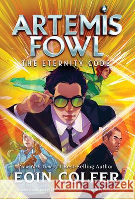 The Eternity Code (Artemis Fowl, Book 3) Eoin Colfer 9781368036955 Disney-Hyperion - książka