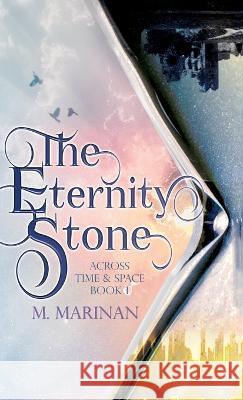 The Eternity Stone (hardcover) M. Marinan 9781990014192 Silversmith Publishing - książka