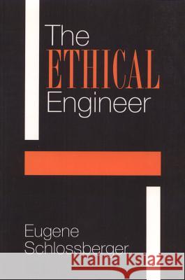 The Ethical Engineer : An 