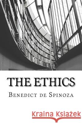 The Ethics Benedict d R. H. M. Elwes 9781511591522 Createspace Independent Publishing Platform - książka