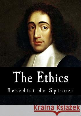 The Ethics: Ethica Ordine Geometrico Demonstrata Benedict d R. H. M. Elwes 9781535321679 Createspace Independent Publishing Platform - książka