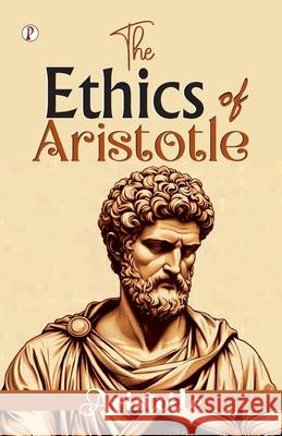 The Ethics of Aristotle Aristotle 9789367000076 Pharos Books Private Limited - książka