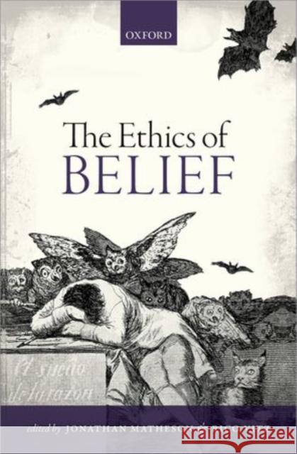 The Ethics of Belief Jonathan Matheson 9780199686520 OXFORD UNIVERSITY PRESS ACADEM - książka