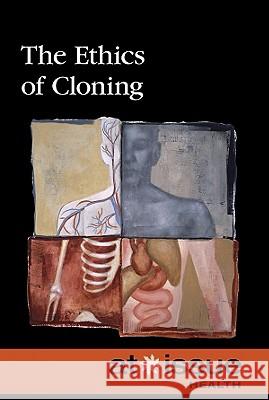 The Ethics of Cloning 'David M. Haugen 9780737743111 Greenhaven Press - książka