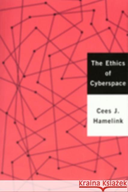 The Ethics of Cyberspace Cees J. Hamelink 9780761966685 Sage Publications - książka