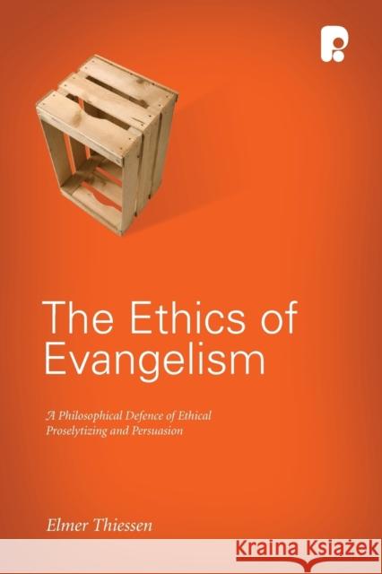The Ethics of Evangelism  9781842277249 Authentic Media - książka