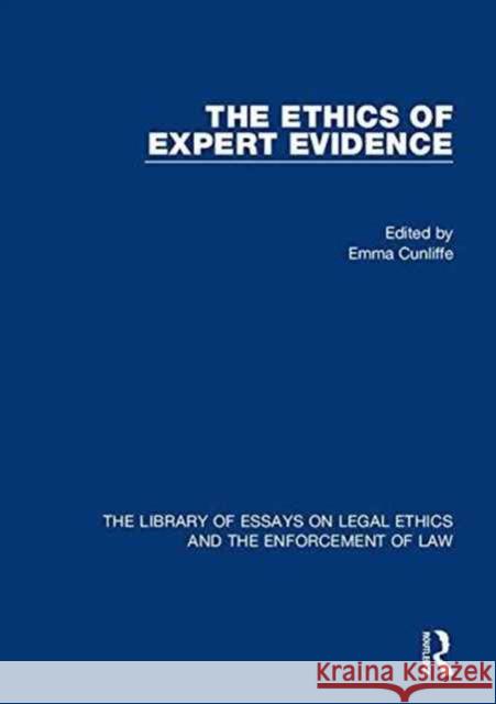 The Ethics of Expert Evidence Emma Cunliffe Professor Tom D. Campbell  9781472450739 Ashgate Publishing Limited - książka