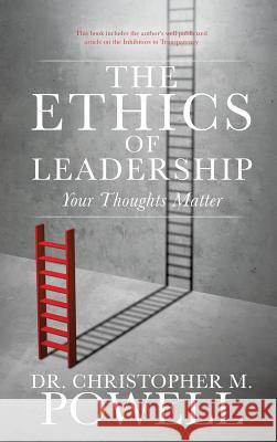 The Ethics of Leadership Dr Christopher M Powell 9781545633229 Xulon Press - książka