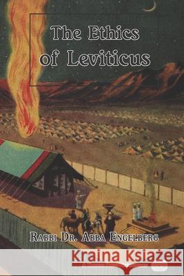 The Ethics of Leviticus Abba Engelberg 9781947857124 Kodesh Press - książka