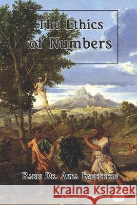 The Ethics of Numbers Abba Engelberg 9781947857377 Kodesh Press - książka