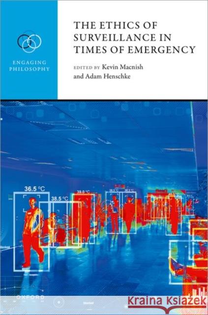 The Ethics of Surveillance in Times of Emergency  9780192864918 Oxford University Press - książka