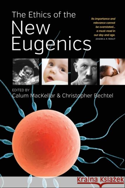 The Ethics of the New Eugenics Calum Mackellar Christopher Bechtel 9781785332029 Berghahn Books - książka