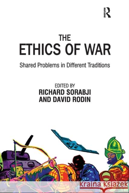 The Ethics of War: Shared Problems in Different Traditions Sorabji, Richard 9780754654490  - książka
