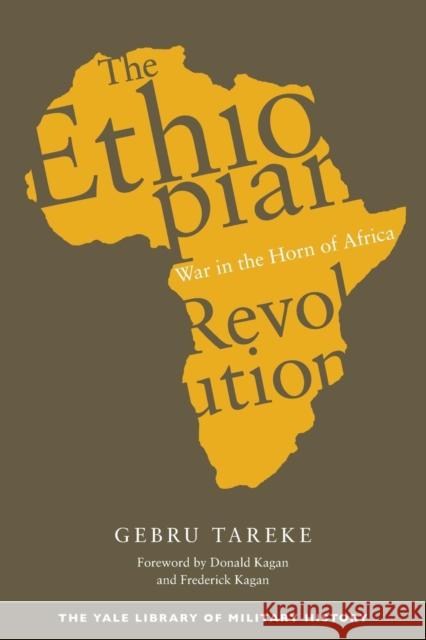 The Ethiopian Revolution: War in the Horn of Africa Tareke, Gebru 9780300204148 Yale University Press - książka