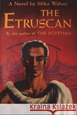 The Etruscan Mika Waltari 9781773237930 Must Have Books - książka