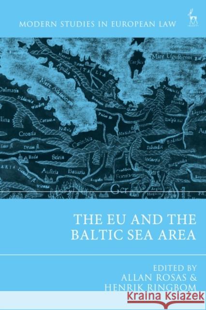 The Eu and the Baltic Sea Area Rosas, Allan 9781509956241 Bloomsbury Publishing PLC - książka