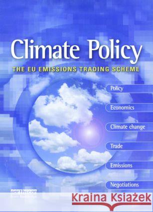 The Eu Emissions Trading Scheme: The Leading International, Peer-Reviewed Journal on Responses to Climate Change Butzengeiger, Sonja 9781844072385 Earthscan Publications - książka