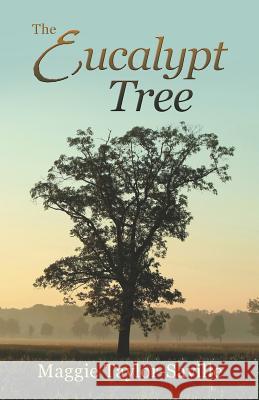 The Eucalypt Tree: Samuel's Girls Maggie Taylor-Saville 9781452525433 Balboa Press - książka