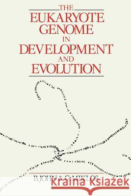 The Eukaryote Genome in Development and Evolution John Bernard Bernard John 9780045750337 Allen & Unwin Australia - książka