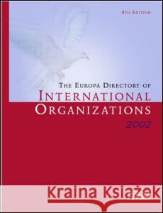 The Europa Directory of International Organizations 2002 Europa Publications 9781857431100 Europa Publications (PA) - książka