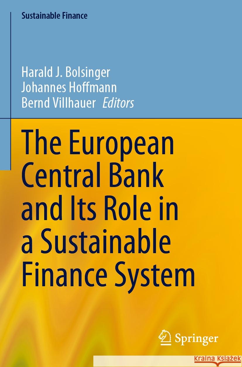 The European Central Bank and Its Role in a Sustainable Finance System  9783031244803 Springer International Publishing - książka