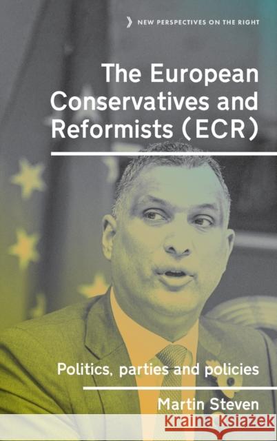 The European Conservatives and Reformists (Ecr): Politics, Parties and Policies Martin Steven 9781526139146 Manchester University Press - książka