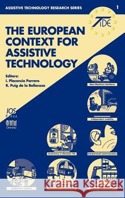 The European Context for Assistive Technology I.Placencia Porrero, R.Puig de la Bellacasa 9789051992205 IOS Press - książka