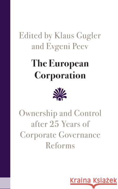 The European Corporation: Ownership and Control After 25 Years of Corporate Governance Reforms Gugler, Klaus 9781009244633 Cambridge University Press - książka