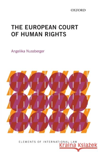 The European Court of Human Rights Angelika Nussberger 9780198849650 Oxford University Press, USA - książka