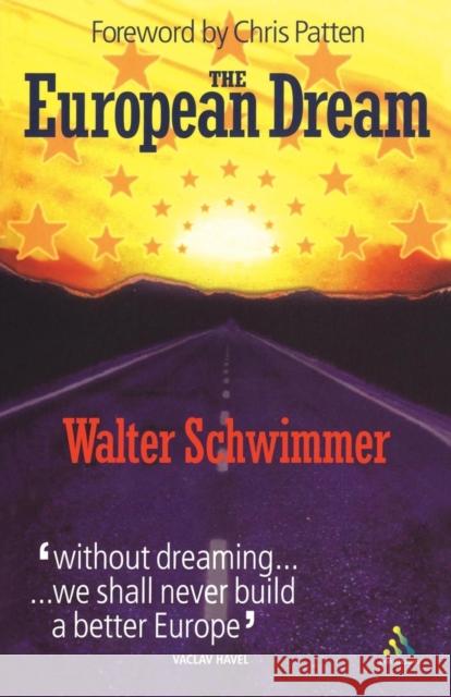 The European Dream Walter Schwimmer 9780826476371  - książka