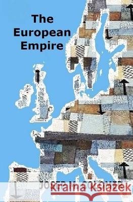 The European Empire Josep M. Colomer 9781523318902 Createspace Independent Publishing Platform - książka