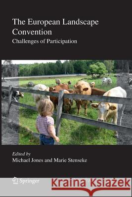 The European Landscape Convention: Challenges of Participation Jones, Michael 9789400735194 Springer - książka