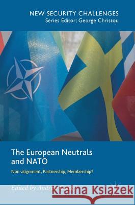 The European Neutrals and NATO: Non-Alignment, Partnership, Membership? Cottey, Andrew 9781137595232 Palgrave MacMillan - książka